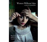 Women Without Men: A Novel of Modern Iran