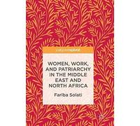 Women, Work, And Patriarchy In The Middle East And North Africa