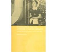 Women, Work And The Japanese Economic Miracle, Routledgecurzon Studies in the Modern History of Asia Helen Macnaughtan (Auteur)