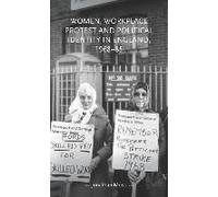 Women, Workplace Protest And Political Identity In England, 1968-85