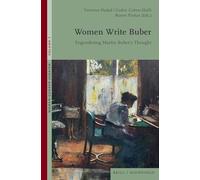 Women Write Buber: Engendering Martin Buber's Thought