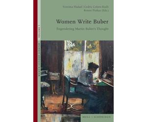 Women Write Buber: Engendering Martin Buber's Thought