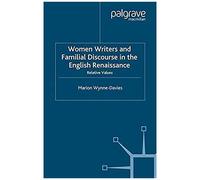 Women Writers And Familial Discourse In The English Renaissance