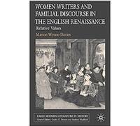Women Writers And Familial Discourse in the English Renaissance Marion Wynne-Davies (Auteur)