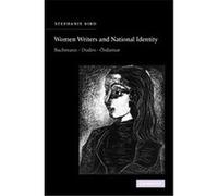 Women Writers and National Identity, Cambridge Studies in German Stephanie Bird (Auteur)