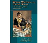 Women Writers In The United States: A Timeline Of Literary, Cultural, And Social History