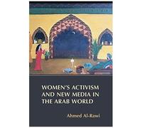Women's Activism And New Media In The Arab World