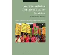 Women's Activism And "Second Wave" Feminism
