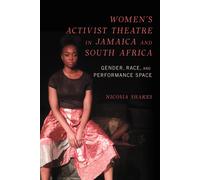 Women's Activist Theatre In Jamaica And South Africa