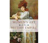 Women's Art Of The British Empire