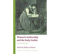 Women's Authorship And The Early Gothic