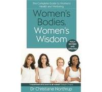 Womens Bodies Womens Wisdom - Christiane Northrup - Little Brown Book Group - Livre en Anglais - Paperback Christiane NorthrupChristiane Northrup (Auteur)