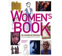 Women's Book: Un monde de femmes, 25 ans de voyages et de rencontres