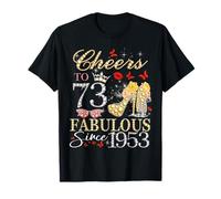 Womens Cheers to 73 Fabulous Since 1953 73rd Birthday Queen T-Shirt