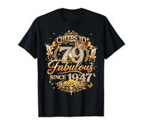 Womens Cheers to 79 Years Old EST 1947 79th Birthday Queen T-Shirt