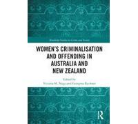 Women's Criminalisation And Offending In Australia And New Zealand