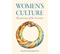 Women's Culture: Renaissance of the Seventies: Second Edition