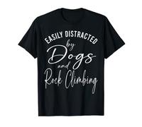 Womens Distracted by Dogs And Rock Climbing Graphic Dog Mom T-Shirt