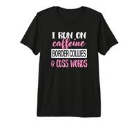 Womens Dog Mom I Run on Caffeine Border Collies Lover T-Shirt Haut de Gamme