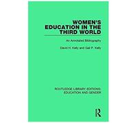 Women's Education In The Third World: An Annotated Bibliography (Routledge Library Editions: Education And Gender)