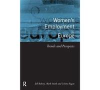 Womens Employment in Europe by Colette Fagan Colette Fagan, Jill Rubery, Mark Smith (Auteur)