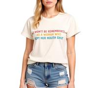 Womens Empowering Graphic Tee I Wont Be Remembered As A Woman Who Kept Her Mouth Shut Short Sleeve Crew Neck Casual Cotton Top for Women