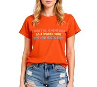 Womens Empowering Graphic Tee I Wont Be Remembered As A Woman Who Kept Her Mouth Shut Short Sleeve Crew Neck Casual Cotton Top for Women
