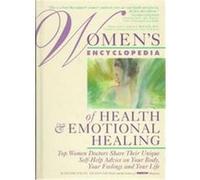 Women's Encyclopedia of Health & Emotional Healing Denise Foley, Eileen Nechas (Auteur)