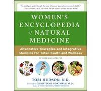 Womens Encyclopedia of Natural Medicine by Tori Hudson Tori Hudson (Auteur)