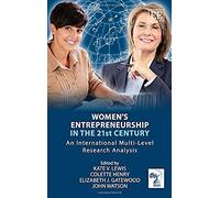 Women's Entrepreneurship in the 21st Century: An International Multi-Level Research Analysis - [Livre en VO] Kate Lewis, Colette Henry, Elizabeth J Gatewood, John Watson, C Henry, John Warson (Auteur)