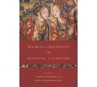 Women's Friendship In Medieval Literature