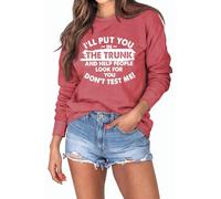 Womens Funny Sarcastic Sweatshirts I'll Put You in The Trunk and Help People Look for You Vintage Long Sleeve Pullovers