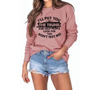 Womens Funny Sarcastic Sweatshirts I'll Put You in The Trunk and Help People Look for You Vintage Long Sleeve Pullovers