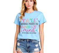 Women's Funny Ya'll Gonna Make Me Lose My Mind Graphic Tee Light Blue Cotton Crew Neck Short Sleeve Casual Summer Top for Girls Ladies Trendy Y2K Style Shirt
