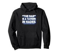 Womens Girls Funny The Bar is A Tavern in Hades Sweat à Capuche