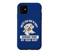 Womens Girls Humans Make My Head Hurt Happy Maltese Lover Coque pour iPhone 11
