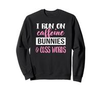 Womens Girls I Run on Bunnies & Caffeine Bunny Lover Sweatshirt