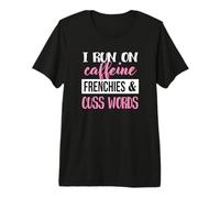 Womens Girls Run on Caffiene Words Frenchies Dog Lover T-Shirt Haut de Gamme