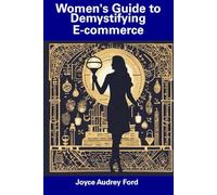 Women's Guide to Demystifying E-commerce