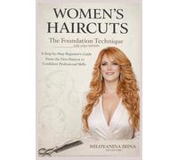 WOMEN'S HAIRCUTS with video tutorials.: BOOK +EXCLUSIVE VIDEO LESSONS -DESIGNED FOR BEGINNERS AND HAIR PROFESSIONALS WHO WANT TO MASTER THE CRAFT