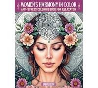 Women's harmony in color.: Anti-stress coloring book for relaxation