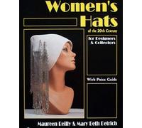 Women's Hats Of The 20th Century