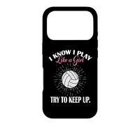 Womens I Know I Play Like A Girl Try Keep Up Volleyball Coque pour iPhone 17 Pro