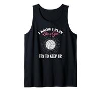 Womens I Know I Play Like A Girl Try Keep Up Volleyball Débardeur