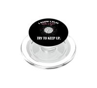 Womens I Know I Play Like A Girl Try Keep Up Volleyball PopSockets PopGrip pour MagSafe