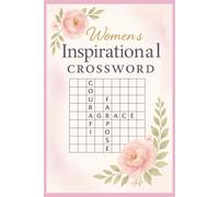 Women's Inspirational Crossword: Faith-Filled Crossword Puzzles to Inspire Women with Strength and Grace | Classy Ladies Seeking Positivity and Hope