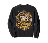 Womens It’s My 78th Birthday 78 Years Old Birthday Queen Sweatshirt