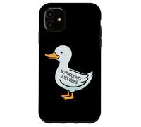 Womens Kids Funny No Thoughts Just Vibes Duck Lover Coque pour iPhone 11