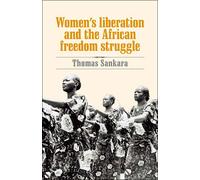 Women's liberation and african freedom struggle - Thomas Sankara - Livres Pathfinder - broché - Essai