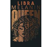 Womens Libra Queen Melanin Strong Horoscope Zodiac Afro Woman: Notebook Planner - 6x9 Inch Daily Planner Journal, To Do List Notebook, Daily Organizer, 114 Pages